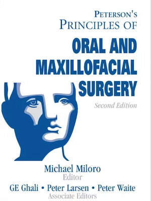 Download Principles of oral and maxillofacial surgery - Peterson's